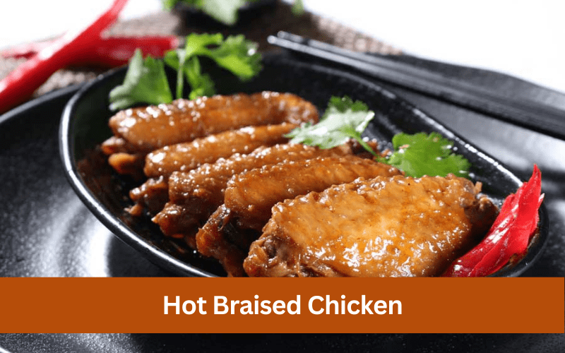 hot braised chicken