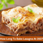 how long to bake lasagna at 350