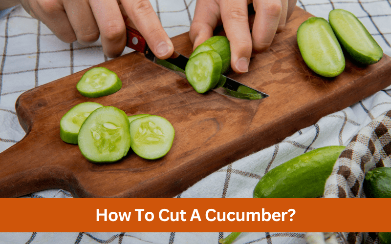how to cut a cucumber