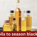 best oils to season blackstone