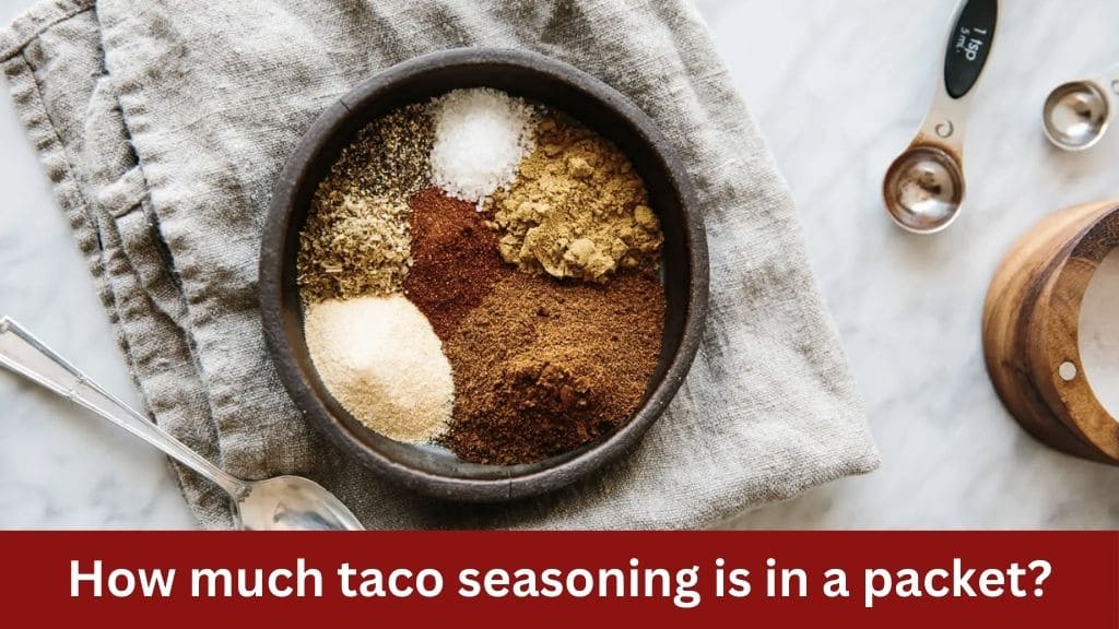 how much taco seasoning is in a packet