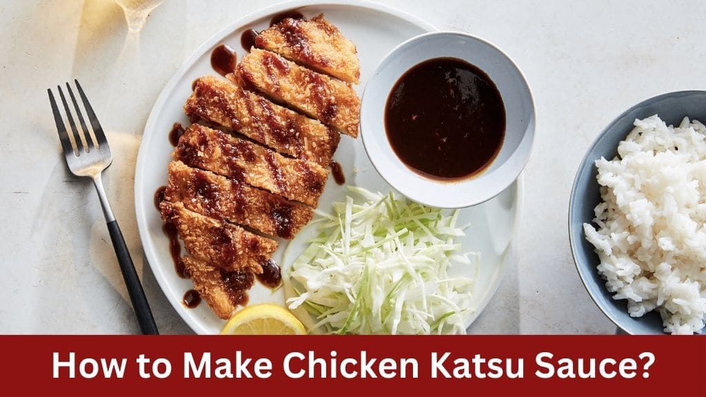 how to make chicken katsu sauce