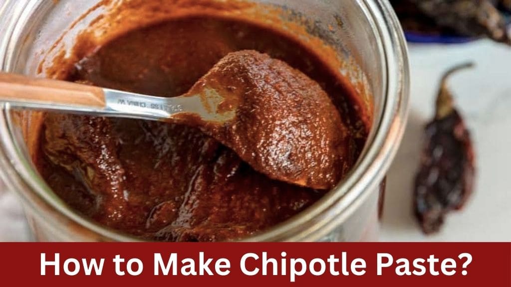 how to make chipotle paste