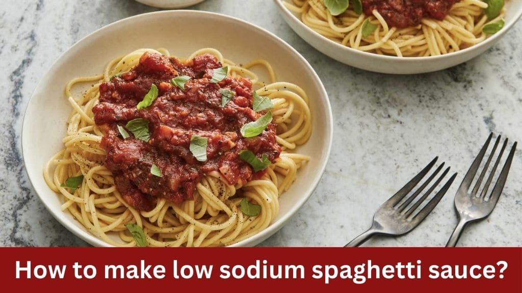 how to make low sodium spaghetti sauce