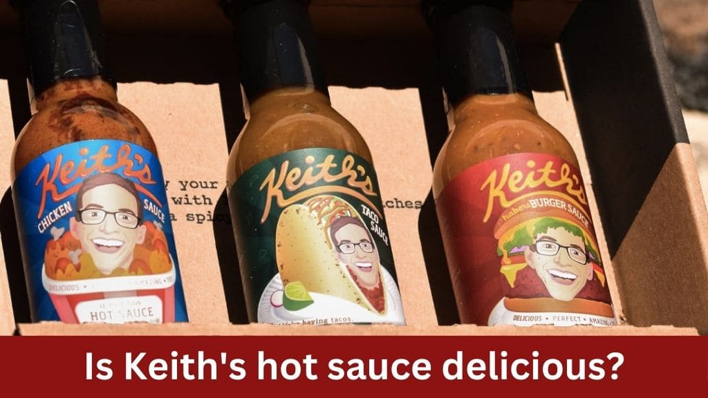 is keith's hot sauce good