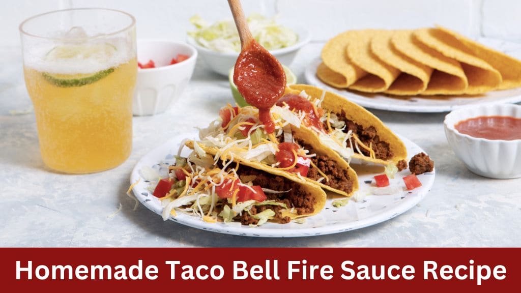 taco bell fire sauce recipe