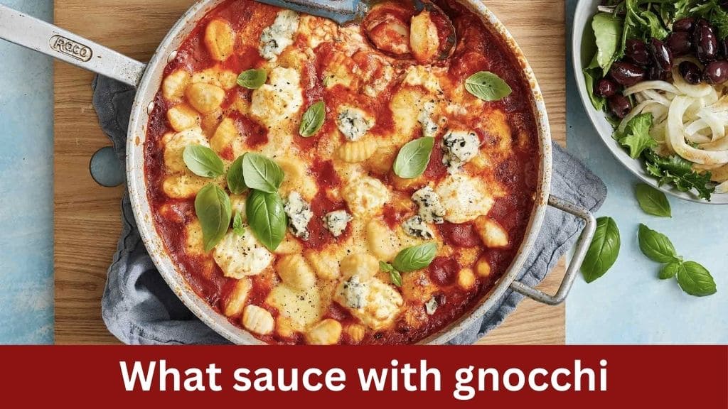 what sauce with gnocchi