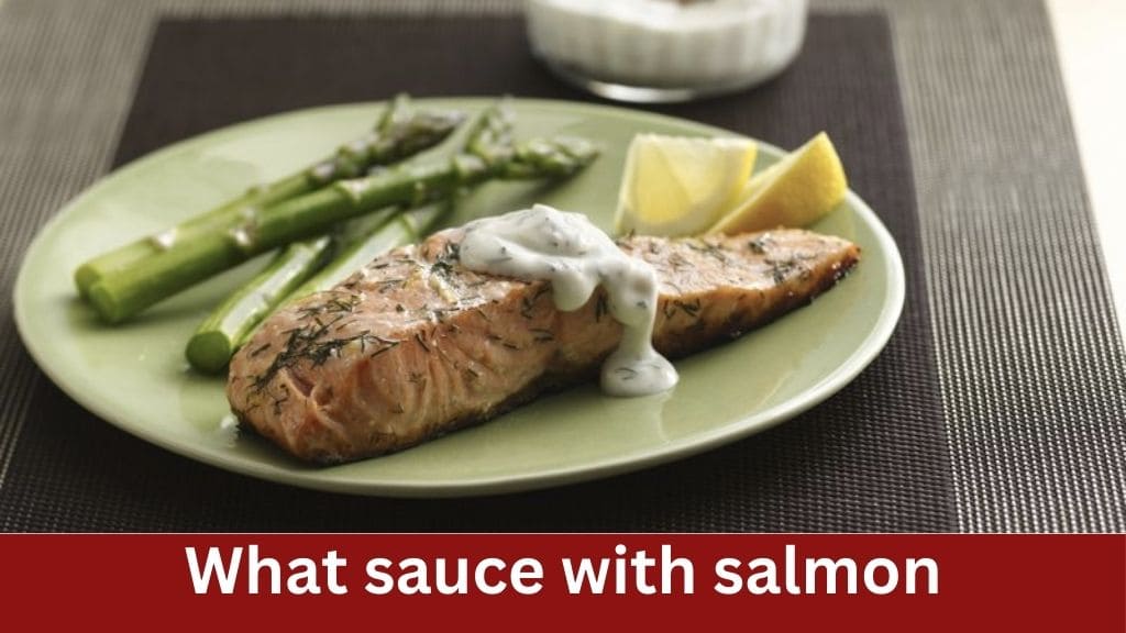 what sauce with salmon