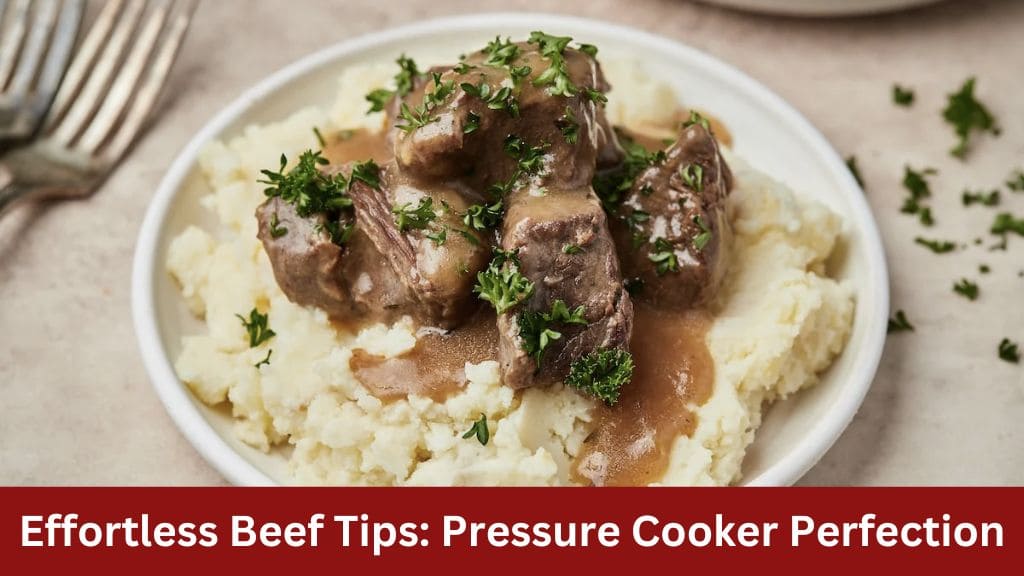 beef tips in a pressure cooker