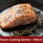 which side cook salmon best flavor