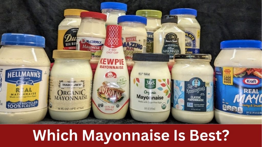 Which Mayonnaise Is Best